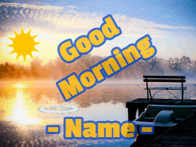 Good Morning GIF, good-morning-71 @ Editable GIFs, Good morning at the lake