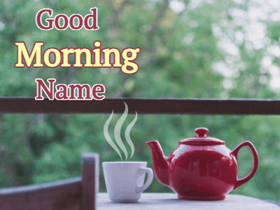 Good Morning GIF, good-morning-89 @ Editable GIFs,Tea in the morning